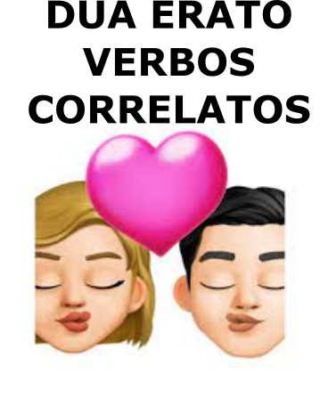 DUA ERATO - VERBOS CORRELATOS